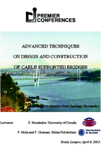 Advanced techniques on design and construction of cable supported bridges