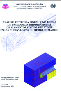 Análisis en teoría lineal y no lineal de un modelo 3D de elementos finitos del túnel en las nuevas líneas de Metro de Madrid
